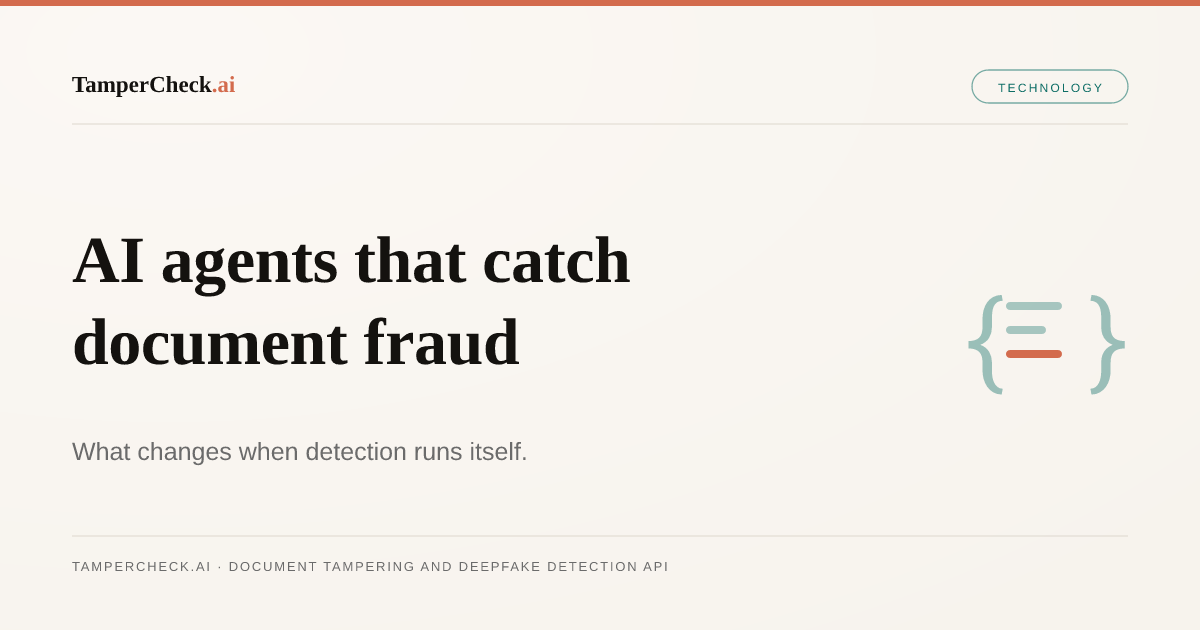 How AI Agents Detect Forged Documents: The Forensic Signals Behind Fast Fraud Verdicts — TamperCheck.ai blog cover