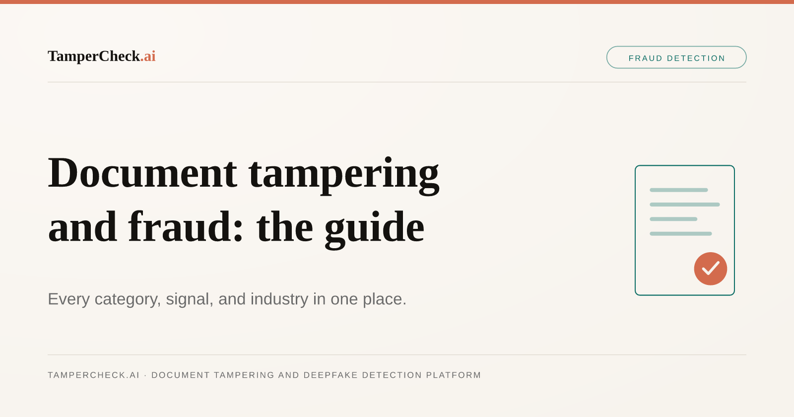 Document Tampering and Fraud: Everything You Need to Know — TamperCheck.ai blog cover