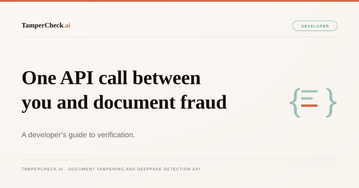 Document Verification API: A Developer's Guide to Integrating AI Document Checks — TamperCheck.ai blog cover
