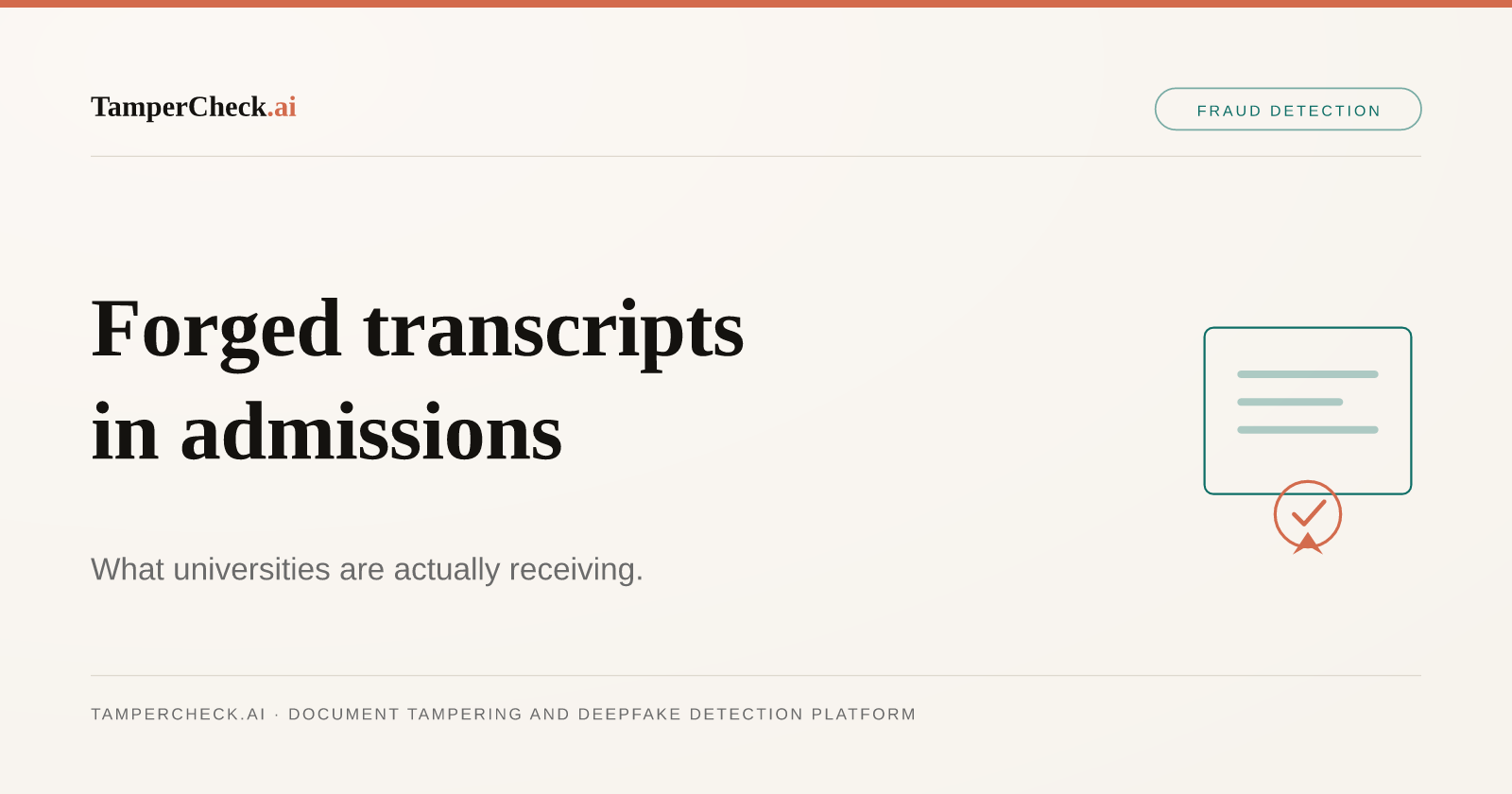 Education and Admissions Document Fraud: How Fake Transcripts Waste Admissions Resources and Compromise Institutional Integrity — TamperCheck.ai blog cover