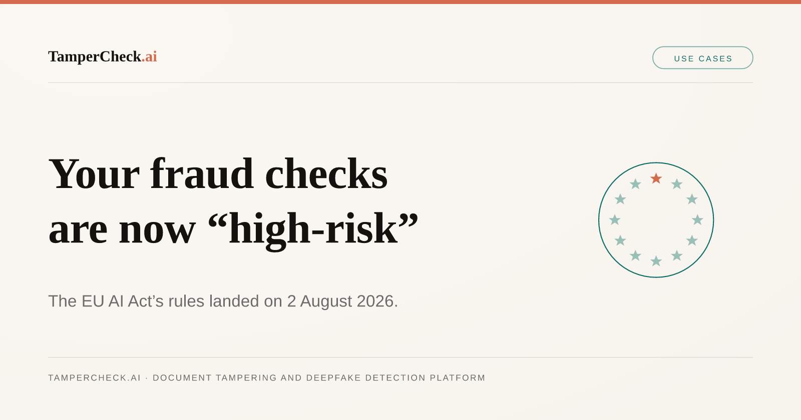 The EU AI Act Just Made Your Fraud Checks 'High-Risk' - What It Means for Document Verification. TamperCheck.ai blog cover