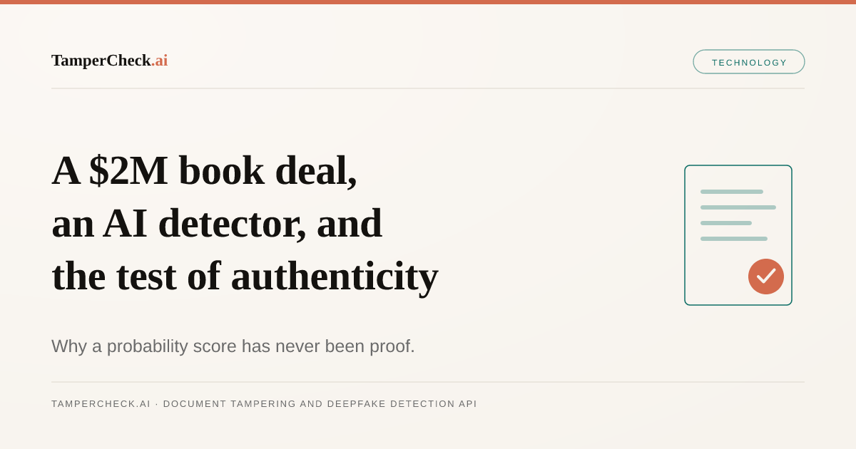A $2M Book Deal, an AI Detector, and the Real Way to Prove Something Is Authentic — TamperCheck.ai blog cover