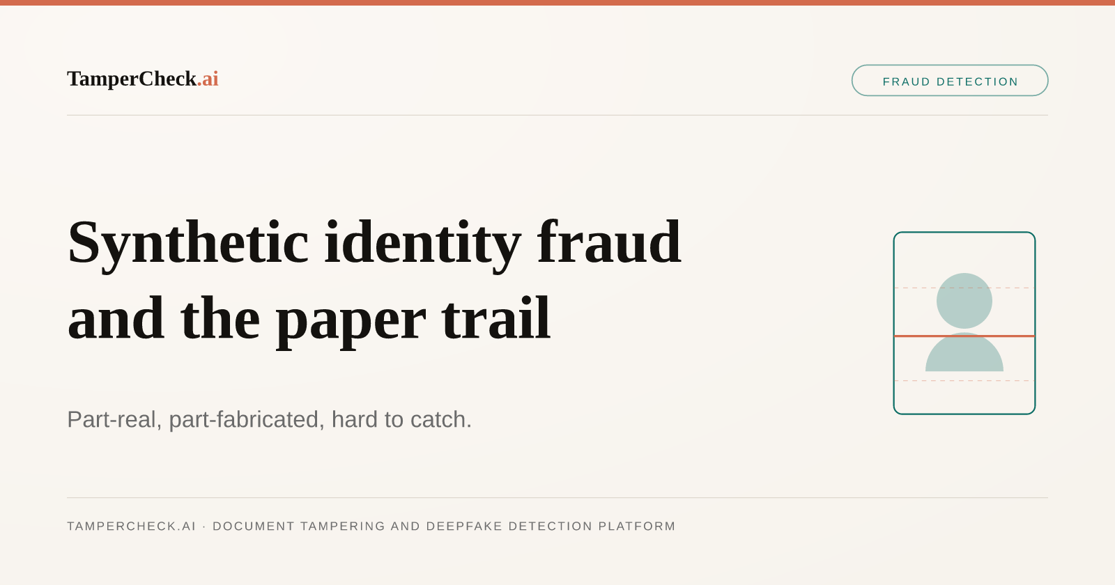 Synthetic Identity Fraud Explained: Why the Document Layer Is Where You Stop It — TamperCheck.ai blog cover