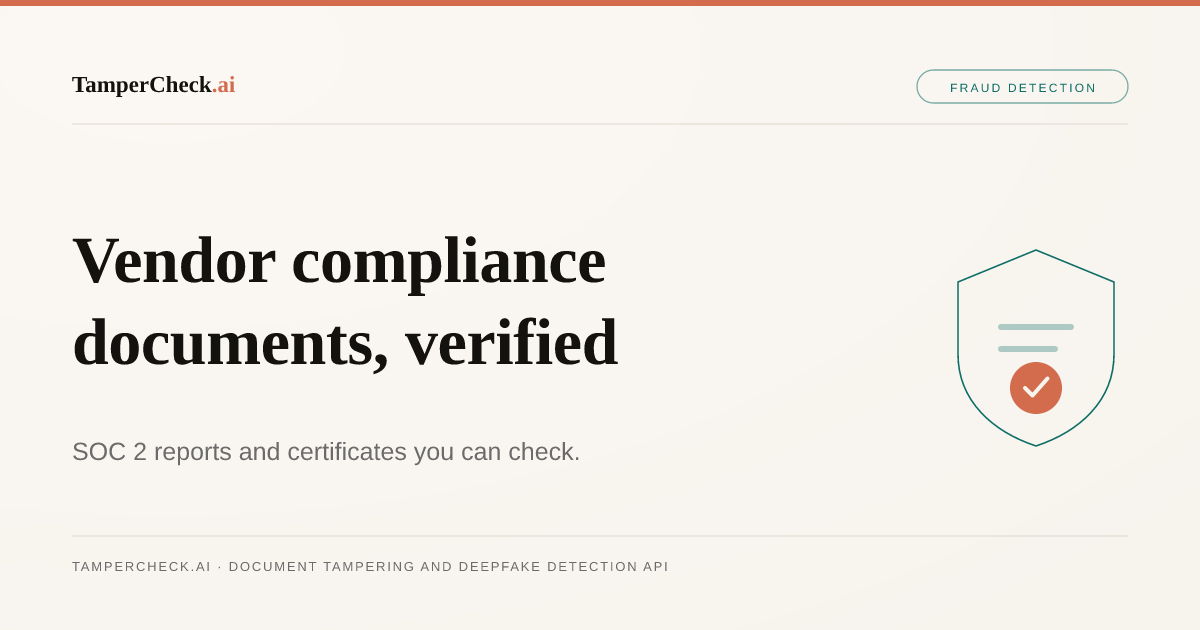 Your Vendor's SOC 2 Report Might Be a Template: What the Delve Scandal Reveals About B2B Trust — TamperCheck.ai blog cover